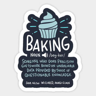 Funny Baker and Chefs by CheesyB Baker Definition Funny Baking Cake Cupcake Sticker